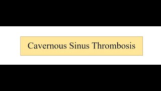 Cavernous Sinus Thrombosis [upl. by Hitoshi]