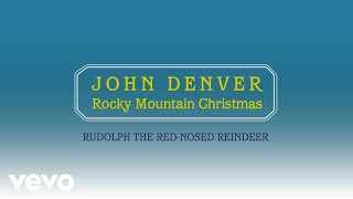 John Denver  Rudolph The RedNosed Reindeer Official Audio [upl. by Prissy910]