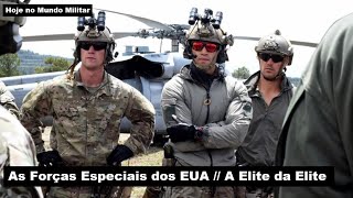 As Forças Especiais dos EUA – A Elite da Elite [upl. by Harak]