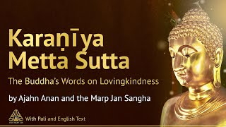 Karaṇīya Metta Sutta The Buddha’s Words on Lovingkindness Buddhist Chanting Pāli amp English Text [upl. by Ettenotna743]