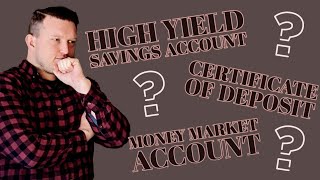 High Yield Savings Account vs Money Market Account vs CD [upl. by Kitchen84]