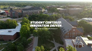 Wichita State University Student Centered Innovation Driven [upl. by Iosep]