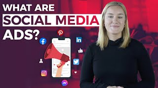 What is Social Media Advertising  Social Ads Explained [upl. by Ecinrev]