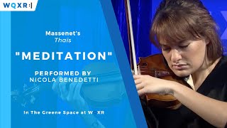 Nicola Benedetti performs Meditation from Massenet’s Thaïs [upl. by Vocaay]