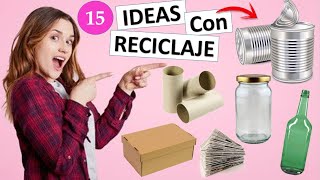 15 MANUALIDADES FÁCILES Y RÁPIDAS CON RECICLAJE [upl. by Ilime]