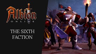 Albion Online  The Sixth Faction [upl. by Geraud]