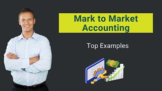 Mark to Market Accounting  Top Examples  Journal Entries [upl. by Anaxor]