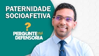 Paternidade socioafetiva O que é Como fazer o reconhecimento [upl. by Kera153]