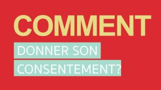 Comprendre le consentement [upl. by Nnylarat]