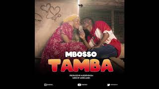 Mbosso  Tamba Official Audio [upl. by Einaffets999]