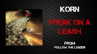 Korn  Freak On A Leash Lyrics Video [upl. by Chaker]