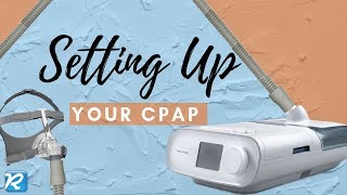 CPAP Setup A Beginners Guide Sleep Apnea 101  Airsense 10 Settings  DreamStation Settings [upl. by Akemehc]