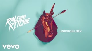 Raleigh Ritchie  Unicron Loev Audio [upl. by Busiek]