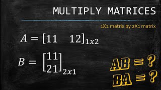 How To Multiply Matrices 1x2 by 2x1 Easy Trick [upl. by Hakeem342]