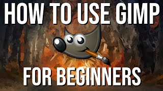 HOW TO USE GIMP  Complete Tutorial for Beginners 2020 [upl. by Nage581]