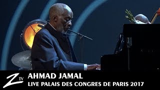 Ahmad Jamal  Autumn Leaves  Palais des Congrès Paris 2017  LIVE HD [upl. by Wesley]