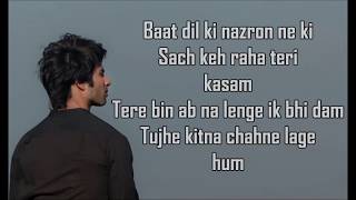 Tujhe Kitna Chahne Lage Lyrics  Kabir Singh  Arijit Singh  Mithoon  Shahid Kiara [upl. by Ciardap614]