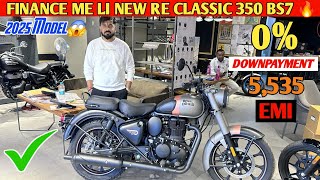 New RE Classic 350 BS7 2025 Full Finance EMI Cost😱😲  Down Payment ✔️  Easy Loan [upl. by Kokaras312]