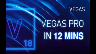 VEGAS Pro  Tutorial for Beginners in 12 MINUTES  COMPLETE [upl. by Savell94]