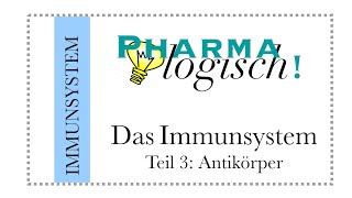 Das Immunsystem Teil 3 Antikörper [upl. by Lidstone786]