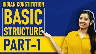 Basic Structure Doctrine Indian Constitution  Part 1  Indian Polity [upl. by Maite247]