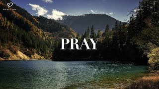 PRAY Deep Prayer Music  Christian Meditation Music [upl. by Ahtram]