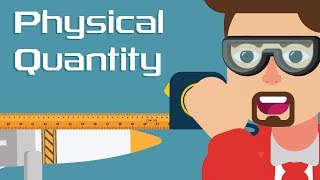 What are Physical Quantities [upl. by Airetnahs]