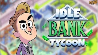 Idle Bank Tycoon Money Empire [upl. by Yonina]