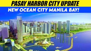 Pasay Harbor City Reclamation Update [upl. by Salomon]