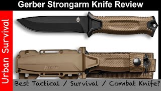 Gerber Strongarm Knife Review  Best Tactical  Combat  Survival Knife [upl. by Elliven]