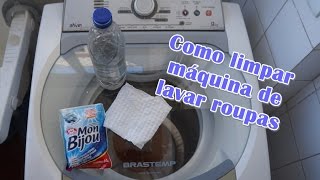 Como limpar máquina de lavar roupa [upl. by Bianchi75]