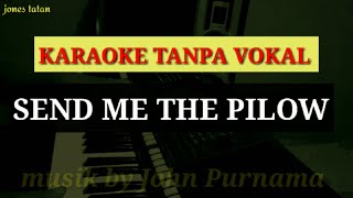 Karaoke lagu barat tanpa vokal  SEND ME THE PILLOW [upl. by Estrella]