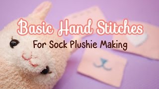 5 Basic Hand Stitches Sock Plushie Making for Beginners [upl. by Novla]