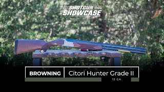 Browning Citori Hunter Grade II  2021 Shotgun Showcase [upl. by Kenway808]