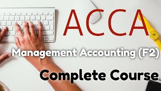 ACCA F2MA  Introduction and Chapter 1  Accounting for Management Complete [upl. by Reema]